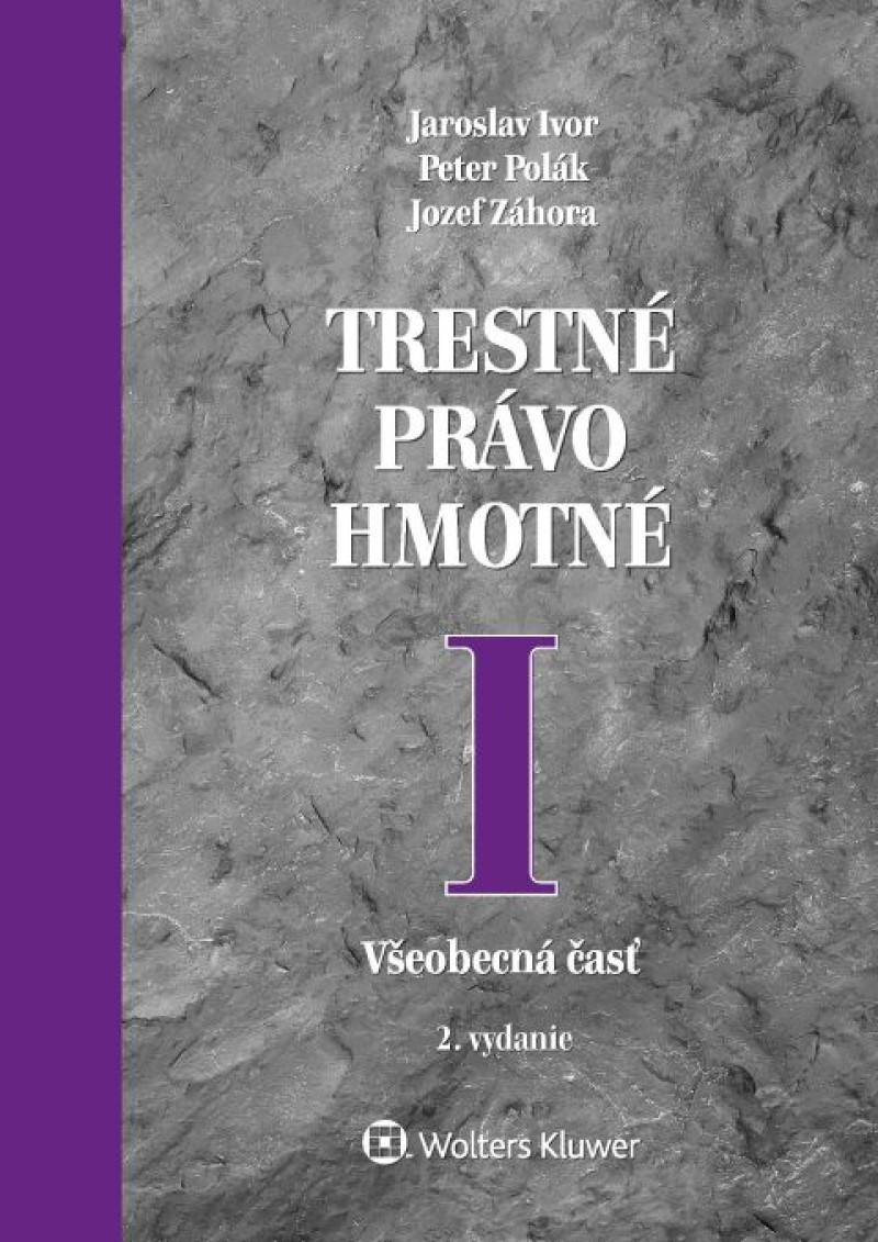 Trestné právo hmotné I. Všeobecná časť (2. vydanie)