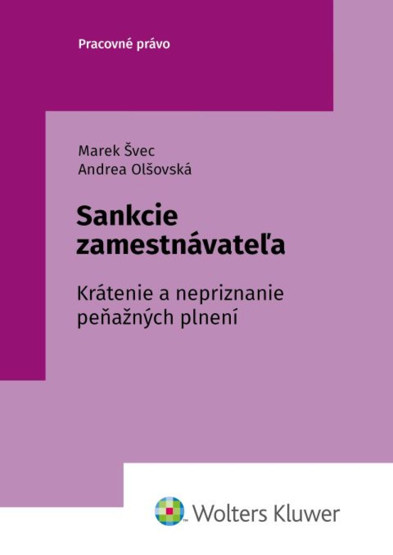 Sankcie zamestnávateľa. Krátenie a nepriznanie peňažných plnení