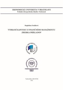 Vybrané kapitoly z finančného manažmentu – zbierka príkladov
